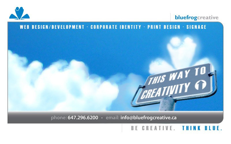 Bluefrog Creative phone: (647) 296-6200 email: info@bluefrogcreative.ca